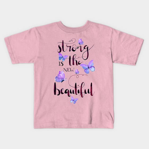 Strong is the new beautiful ingido Kids T-Shirt by biazartstudio_digitales